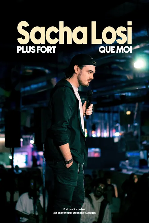 Affiche de Sacha Losi dans Plus fort que moi
