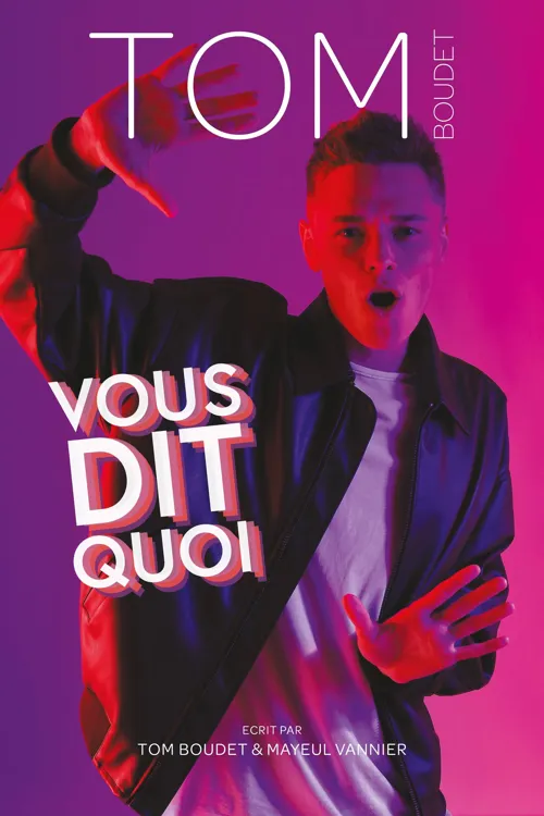 Affiche de Tom Boudet dans Vous dit quoi