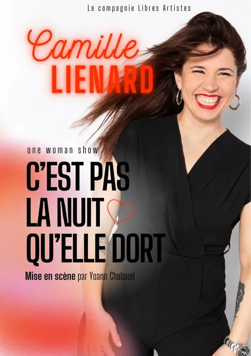 Affiche de Camille Liénard dans C'est pas la nuit qu'elle dort