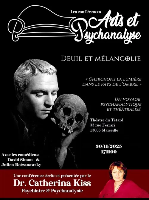 Affiche de Conférence théâtralisée Arts et Psychanalyse : Deuil et mélancolie