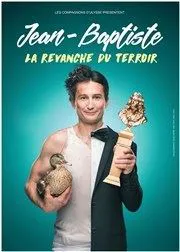 Affiche de Jean-Baptiste dans La revanche du terroir