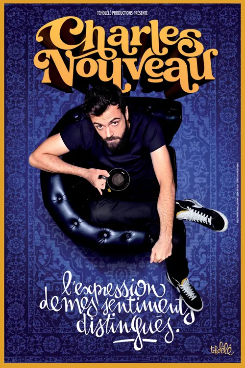 Affiche de Charles Nouveau dans L'expression de mes sentiments distingués