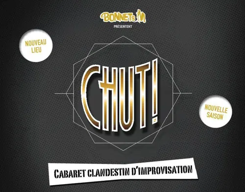 Affiche de Chut ! le Cabaret clandestin des Bonnets M