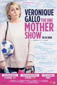 Véronique Gallo dans The One Mother Show - Vie de Mère - 