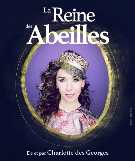 Affiche de Charlotte des Georges dans La Reine des Abeilles