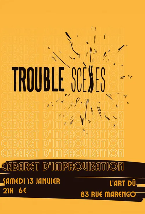 Affiche de Trouble scènes : Cabaret d'improvisation