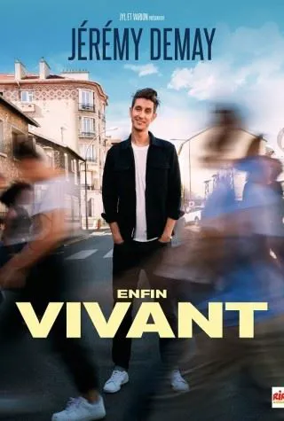 Affiche de Jérémy Demay dans Enfin vivant