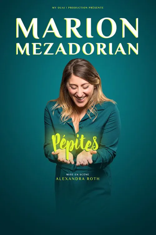 Affiche de Marion Mezadorian dans Pépites