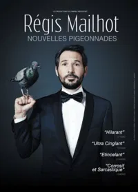 Régis Mailhot dans Nouvelles Pigeonnades - 