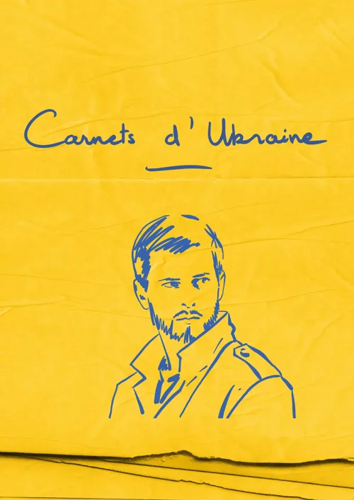 Affiche de Carnets d'Ukraine | avec Hugo Becker