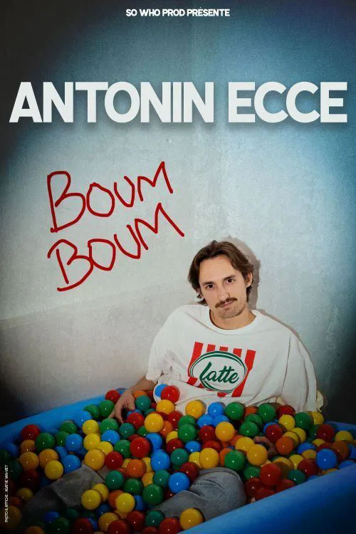 Affiche de Antonin Ecce dans Boum boum