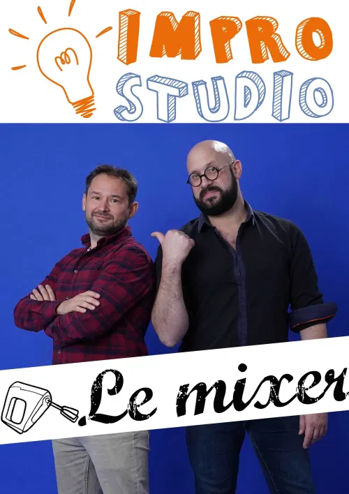 Affiche de Impro Studio : Le Mixer
