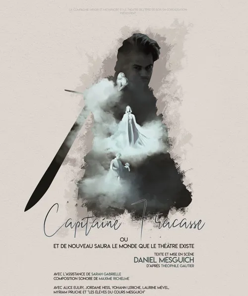 Affiche de Capitaine Fracasse ou Et de nouveau saura le monde que le théâtre existe