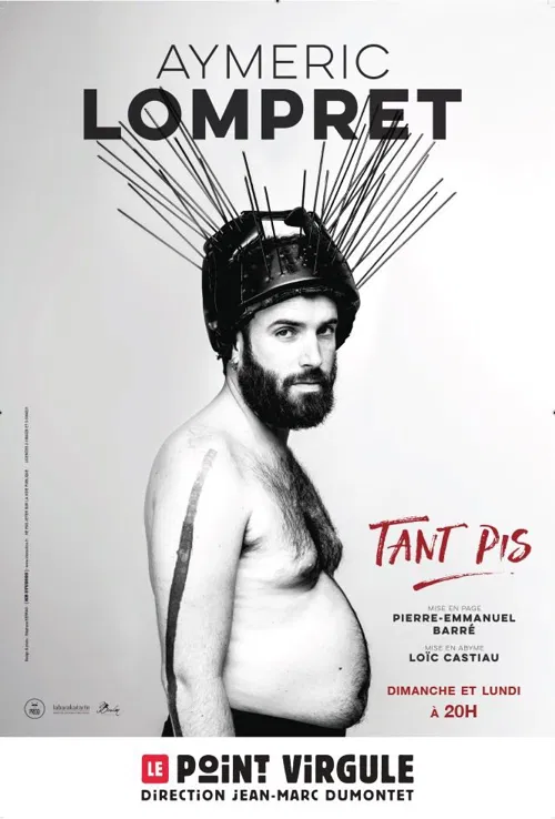 Affiche de Aymeric Lompret dans Tant pis