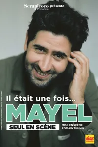 Affiche de Mayel dans Il était une fois...