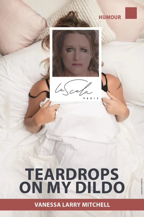 Affiche de Vanessa Larry Mitchell dans Teardrops on my dildo