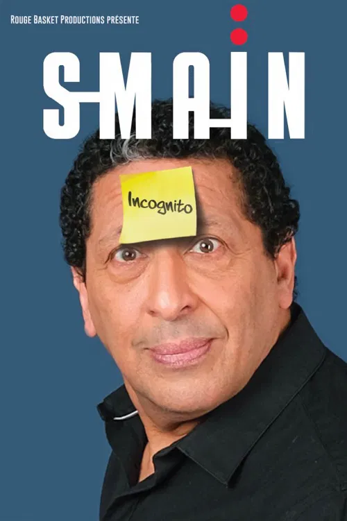 Affiche de Smaïn dans Incognito | Annecy