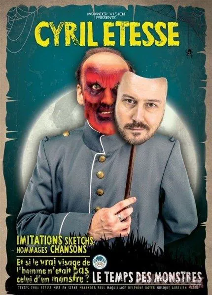 Affiche de Cyril Etesse dans Le temps des monstres
