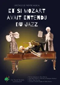 Et si Mozart avait entendu du Jazz - 