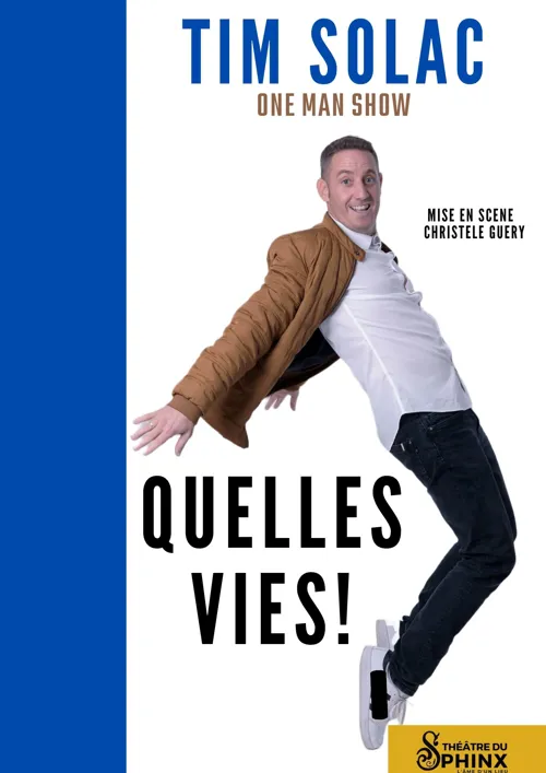Affiche de Tim Solac dans Quelles vies !