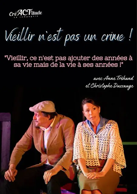 Affiche de Vieillir n'est pas un crime !