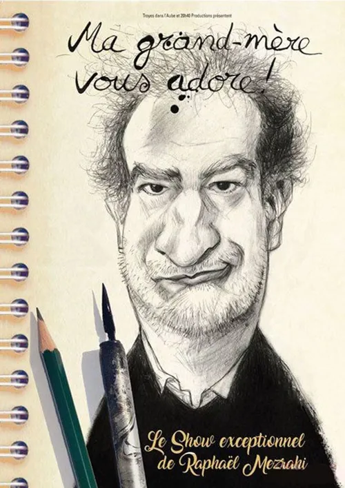Affiche de Raphael Mezrahi dans Ma grand mère vous adore
