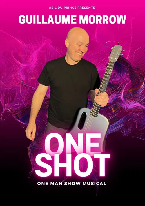 Affiche de Guillaume Morrow dans One Shot
