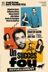 Affiche de Un succès fou | avec Sébastien Castro