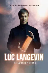 Affiche de Luc Langevin : L'illusionniste