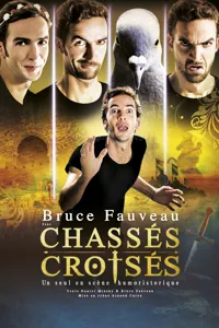 Bruce Fauveau dans Chassés-croisés - 