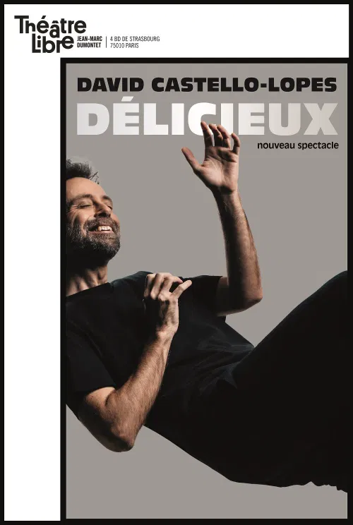 Affiche de David Castello-Lopes dans Délicieux | Nouveau spectacle
