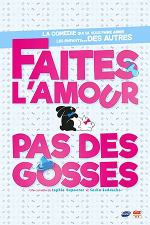 Affiche de Faites l'amour, pas des gosses