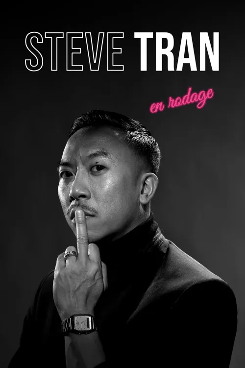 Affiche de Steve Tran | En rodage