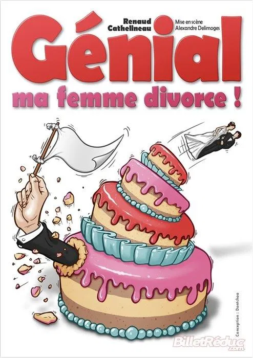 Affiche de Renaud Cathelineau dans Génial ma femme divorce