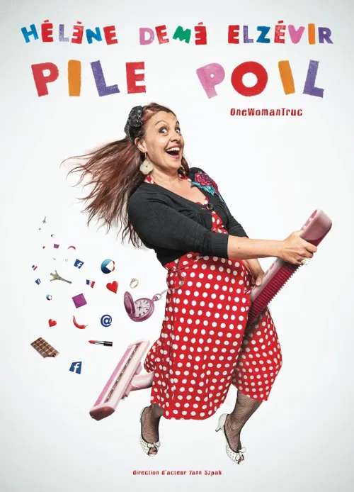 Affiche de Hélène Demé Elzévir dans Pile poil