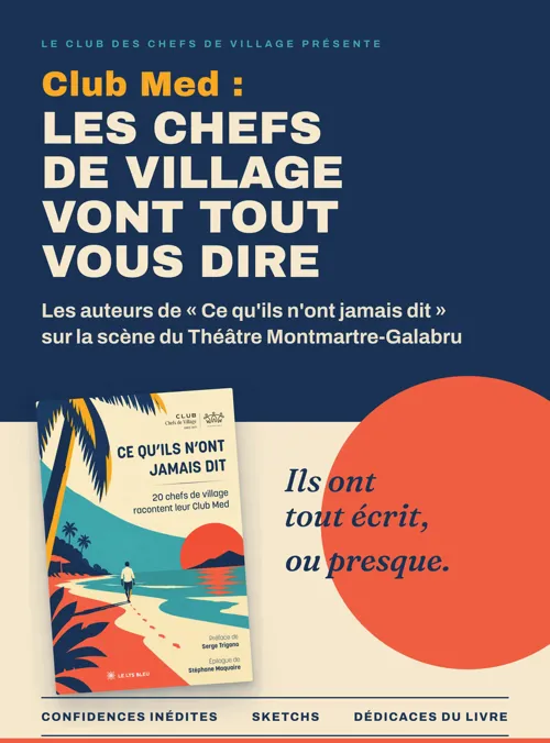 Affiche de Club Med : Les chefs de village vont tout vous dire