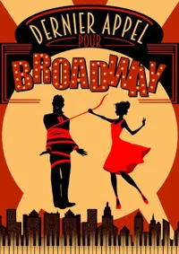 Dernier appel pour Broadway - 