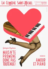 Mais n'te promène donc pas toute nue ! | Précédé de Amour et piano - 