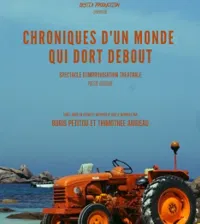 Chroniques d'un monde qui dort debout - 