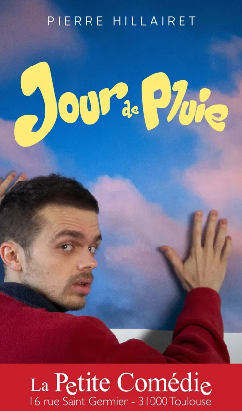 Affiche de Pierre Hillairet dans Jour de pluie