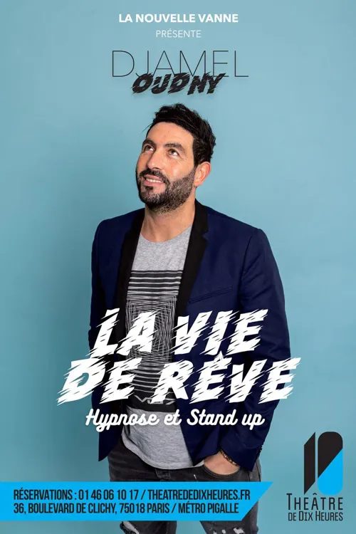 Affiche de Djamel Oudny dans La vie de rêve
