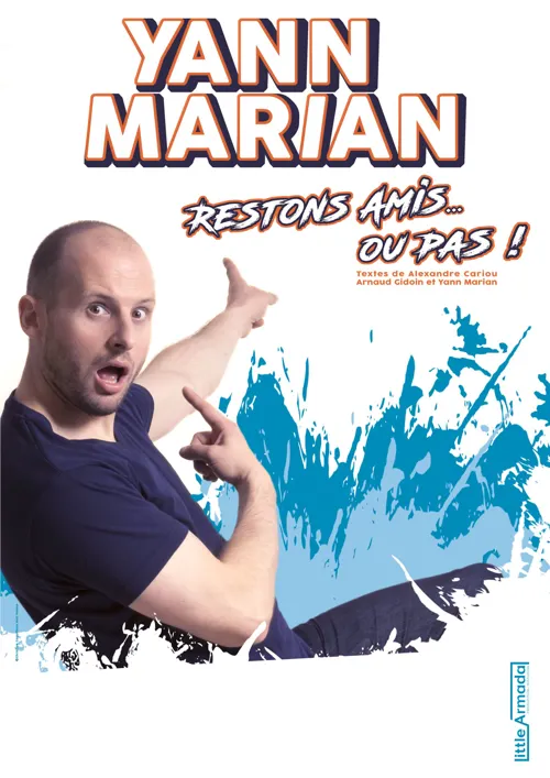 Affiche de Yann Marian dans Restons amis... ou pas !