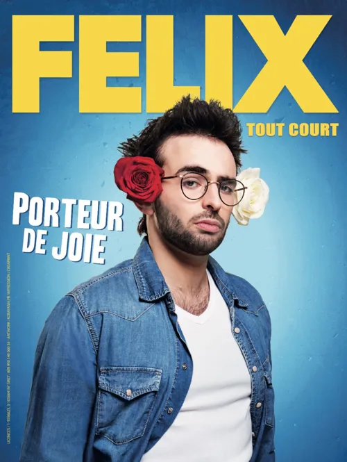 Affiche de Félix dans Porteur de joie
