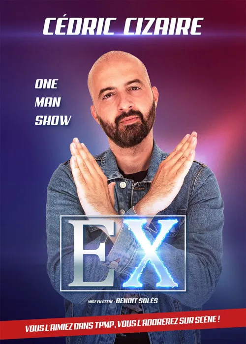 Affiche de Cédric Cizaire dans Ex