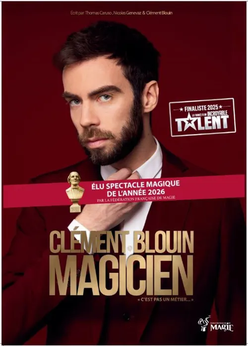 Affiche de Clément Blouin dans Magicien, c'est pas un métier