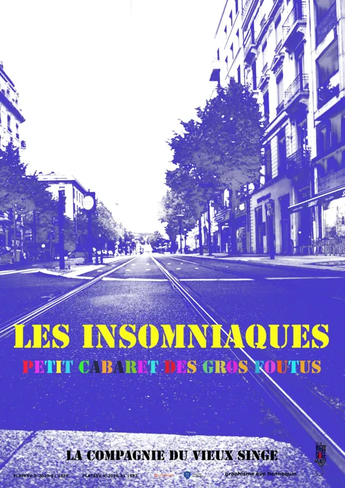 Affiche de Les Insomniaques : Petit cabaret des gros foutus