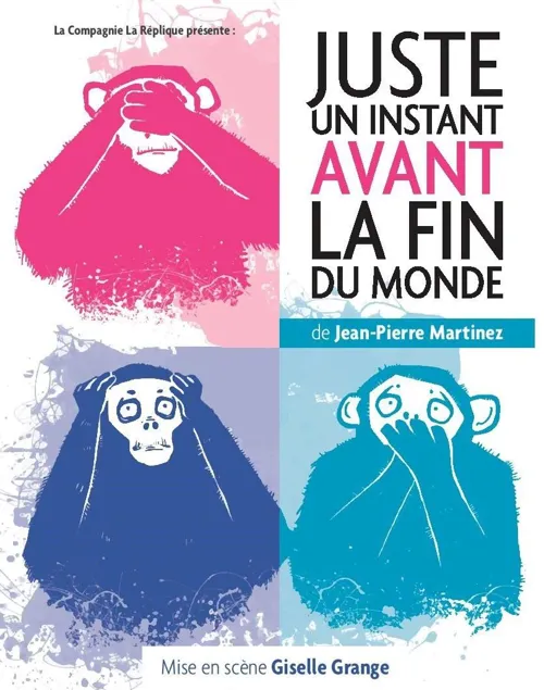 Affiche de Juste un instant avant la fin du monde