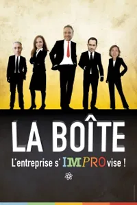 Affiche de La Boîte, l'entreprise s'improvise