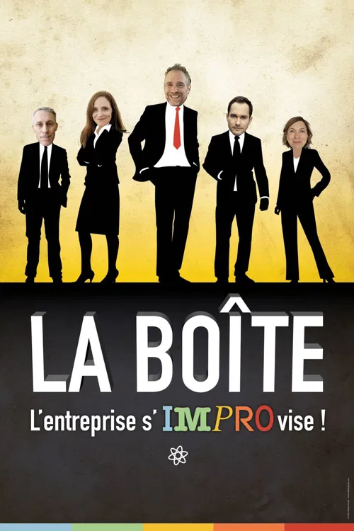 Affiche de La Boîte, l'entreprise s'improvise