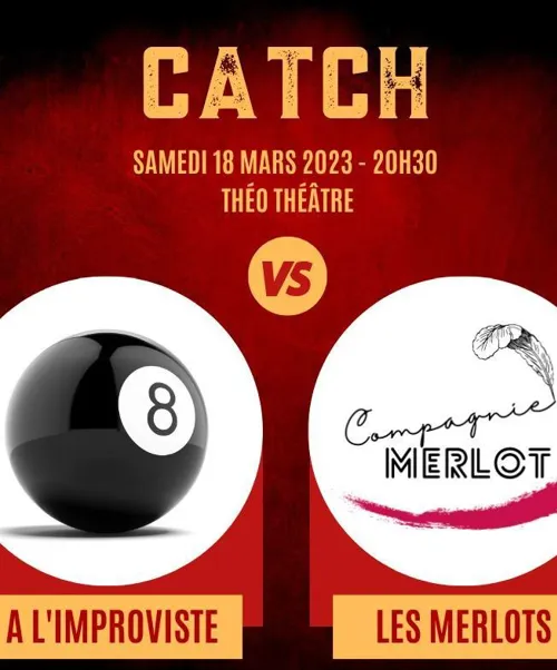 Affiche de Catch Impro : À l'improviste vs. Les Merlots